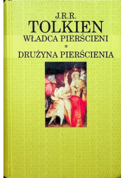 Władca pierścieni Tom I Drużyna pierścienia