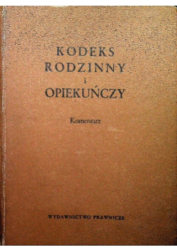 Kodeks rodzinny i opiekuńczy Komentarz