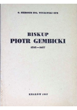 Biskup Piotr Gembicki 1585 - 1657