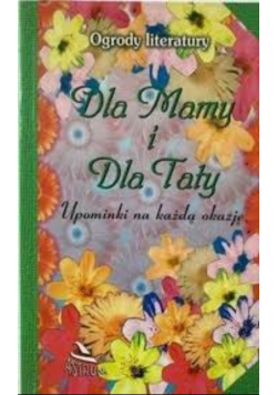 Dla mamy i dla taty upominki na każdą okazję