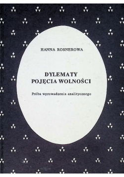 Dylematy pojęcia wolności