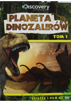 Planeta Dinozaurów Tom I