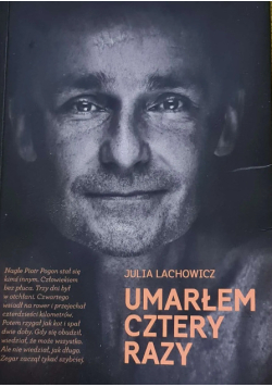 Umarłem cztery razy