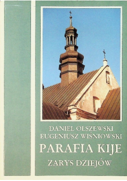 Parafia Kije zarys dziejów