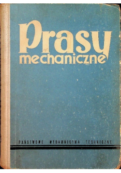 Prasy mechaniczne stosowane w tłocznictwie