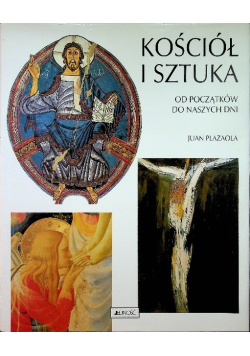Kościół i sztuka. Od początków do naszych dni