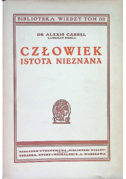 Człowiek istota nieznana Tom 32 1938 r.