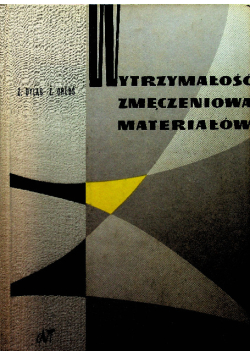 Wytrzymałość zmęczeniowa materiałów