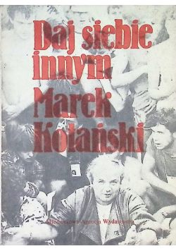 Daj siebie innym