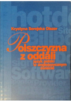 Polszczyzna z oddali Język polski w anglojęzycznym świecie