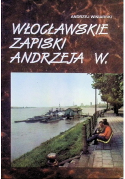 Wrocławskie zapiski Andrzeja W.