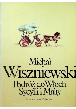 Podróż do Włoch, Sycylii i Malty