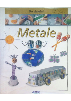 Do dzieła Metale