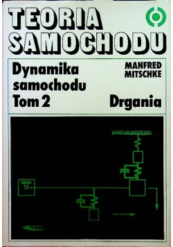 Teoria samochodu Dynamika samochodu Tom  2