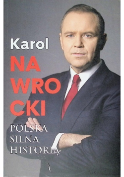Polska silna historią Karol Nawrocki