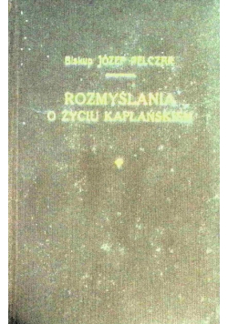 Rozmyślania o życiu kapłańskim Tom III 1936 r.