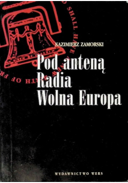Pod anteną Radia Wolna Europa