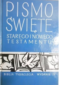 Pismo Święte Starego i Nowego Testamentu. Biblia Tysiąclecia