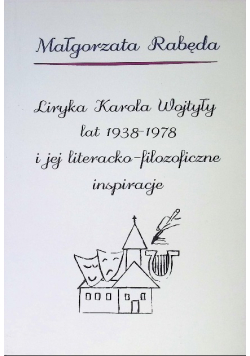 Liryka Karola Wojtyły lat 1938  - 1978