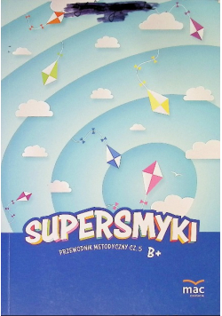 Supersmyki przewodnik metodyczny Część 5