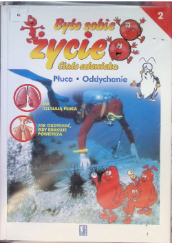 Było sobie życie Tom 2 Płuca Oddychanie