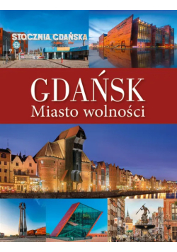 Gdańsk miasto wolności