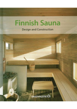 Finnish Sauna: Design and Construction