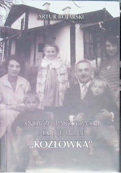 Andrzej Paszkowski i dzieje willi Kozłówka