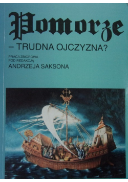 Pomorze  trudna ojczyzna