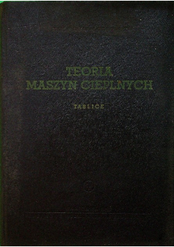 Teoria maszyn cieplnych Tablice