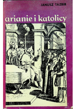Arianie i katolicy