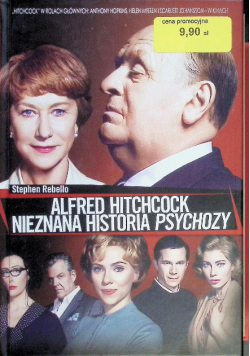Alfred Hitchcock Nieznana historia Psychozy