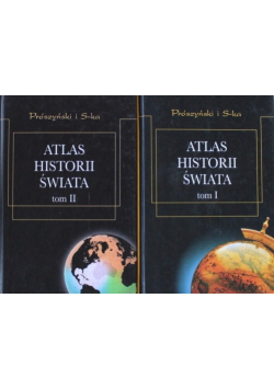 Atlas historii świata Tom I i II