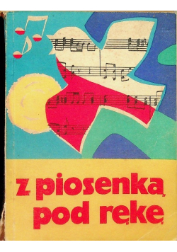 Z piosenką pod rękę