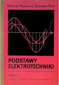 Podstawy elektrotechniki Część II