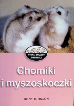 Chomiki i myszoskoczki