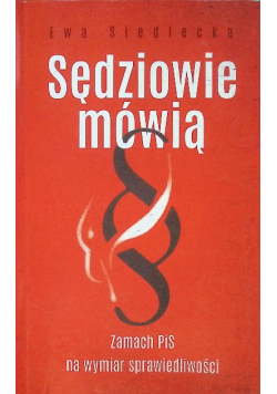 Sędziowie mówią