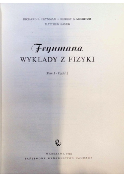 Feynmana wykłady z fizyki Tom I Część I