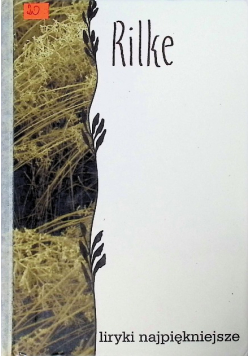 Rilke Liryki najpiękniejsze