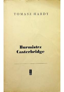 Burmistrz Casterbridge