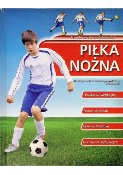 Piłka nożna Rozwiń swoje umiejętności