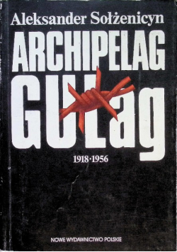 Archipelag Gułag 1918- 1956