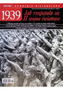Pomocnik historyczny 1939 Jak rozpętała się II wojna światowa Nr 8 /19