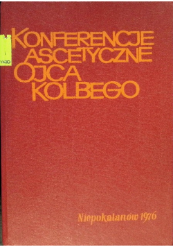 Konferencje Ascetyczne Ojca Kolbego