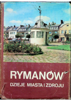 Rymanów Dzieje miasta i zdroju