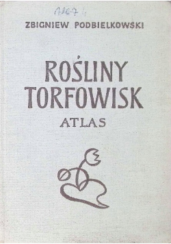 Rośliny torfowisk Atlas