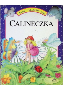 Bajki na dobranoc Calineczka