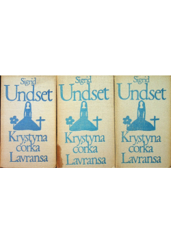 Krystyna Córka Lavransa Tom 1 do 3