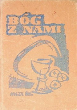 Bóg z nami Msza Święta
