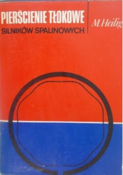 Pierścienie tłokowe silników spalinowych